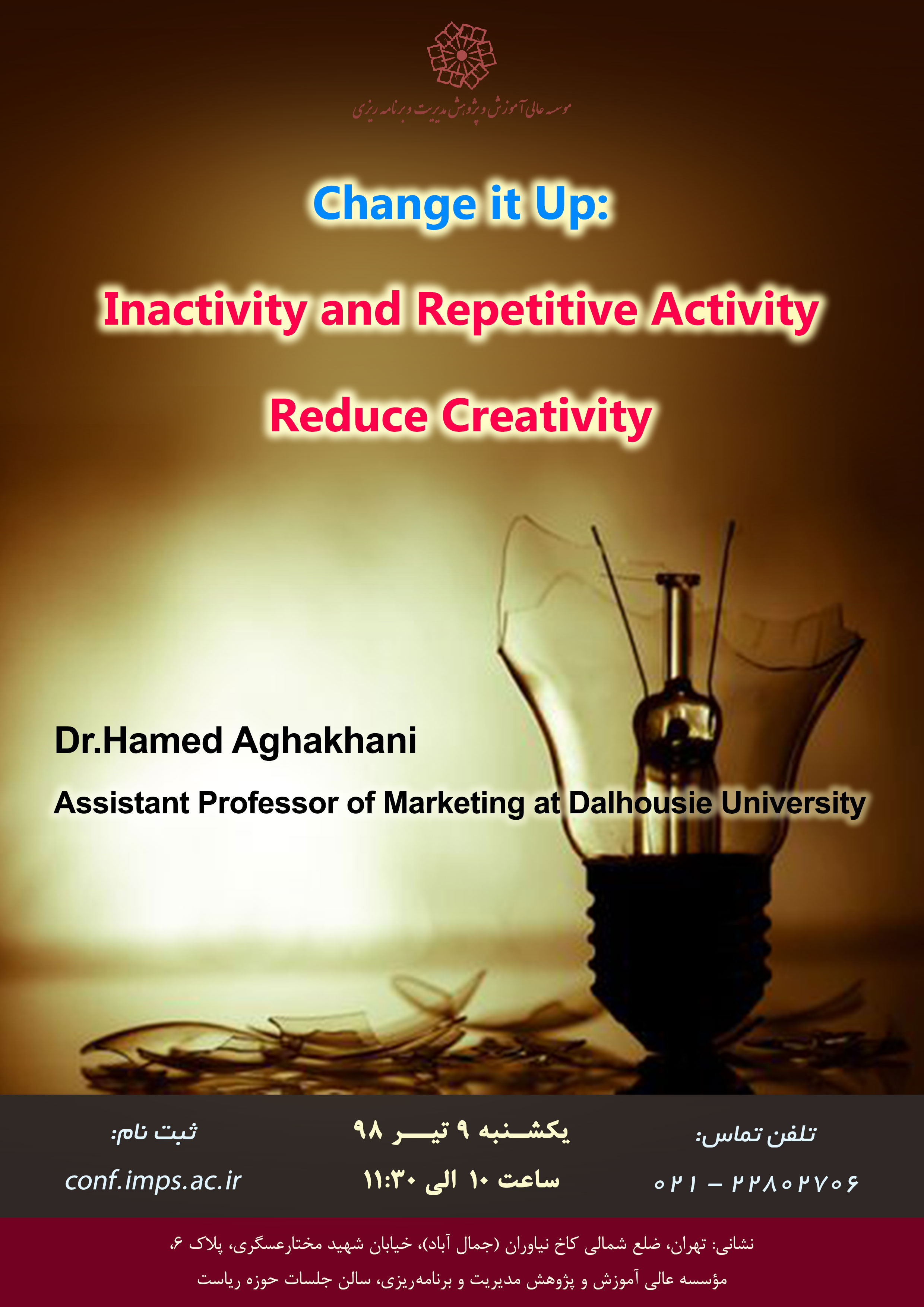 Change it Up: Inactivity and Repetitive Activity Reduce Creativity