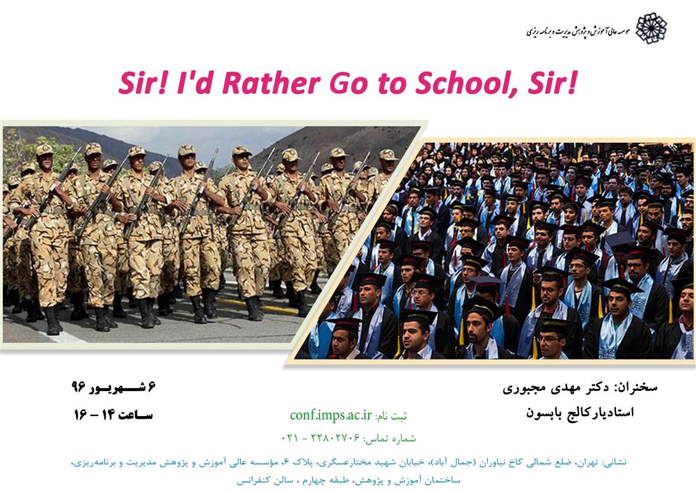 عنوان : Si! Id rather go to school, sir